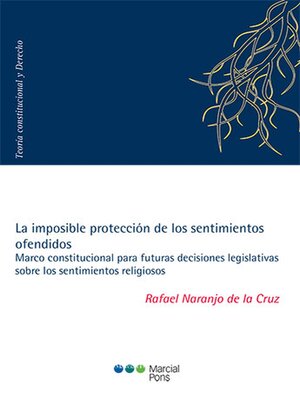 cover image of La imposible protección de los sentimientos ofendidos